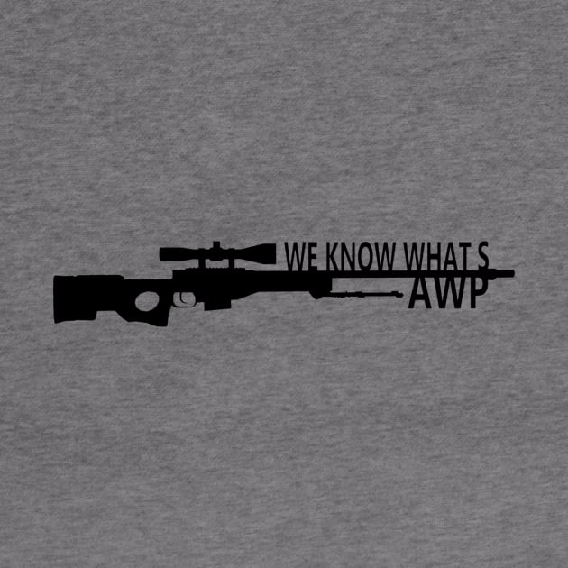 We Know Whats AWP - Counter Strike (CS GO) by digitkings